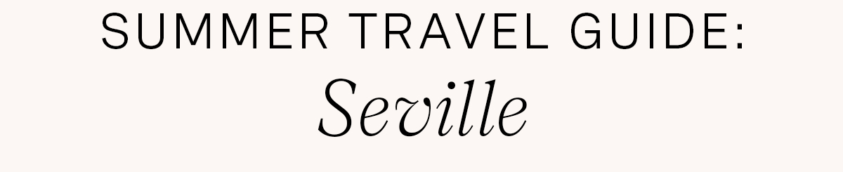 Seville Blog Post