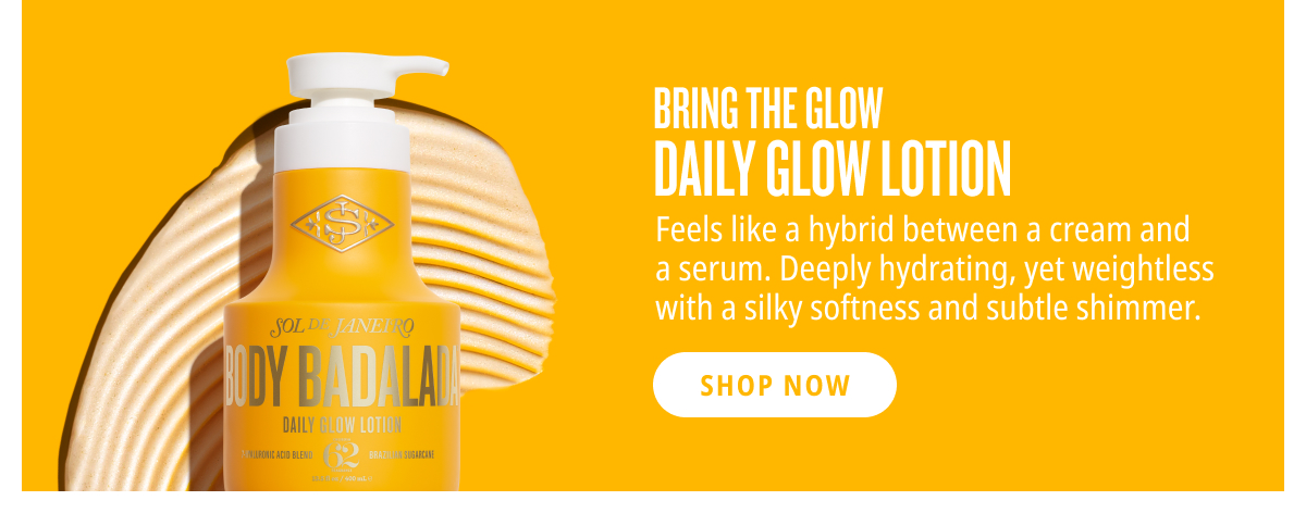 Bring the Glow Daily Glow Lotion - SHOP NOW