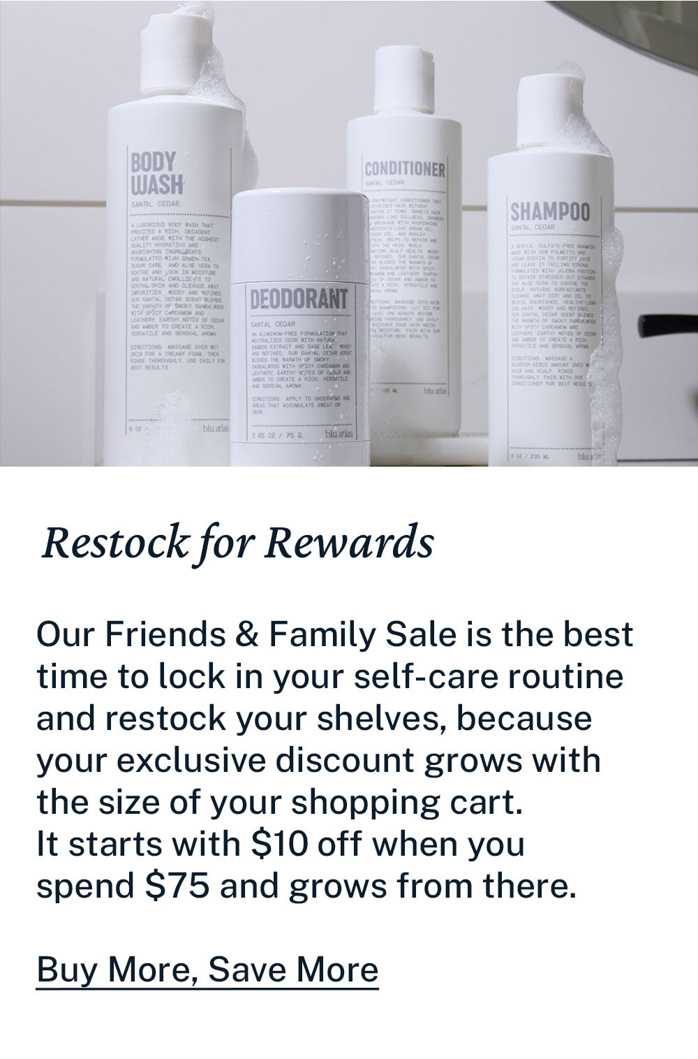 Restock for rewards. Buy more, save more.