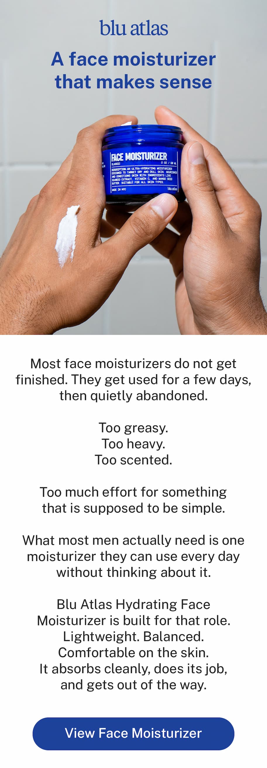 A face moisturizer that makes sense.