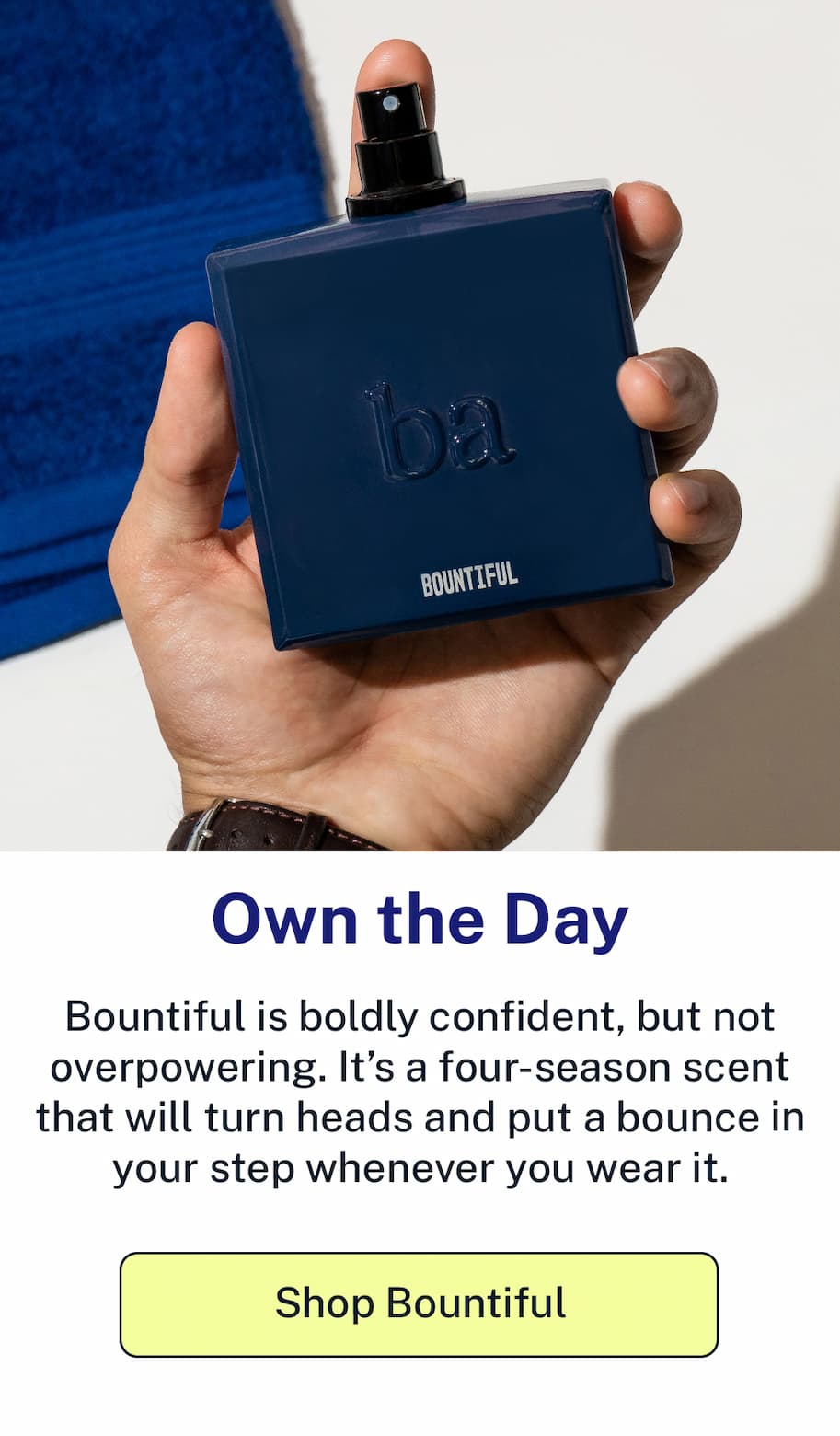 Own the day. Shop Bountiful. 