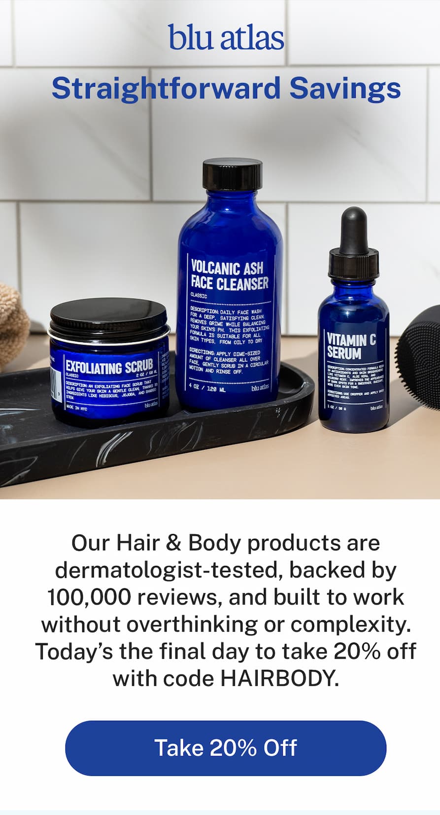 Our hair and body products are dermatologist tested.