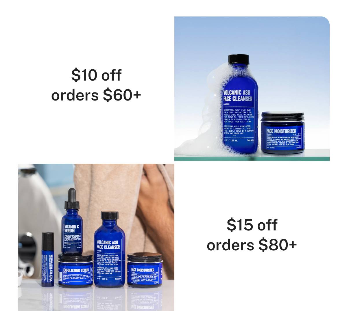 $10 off orders $60+, $15 off orders $80+