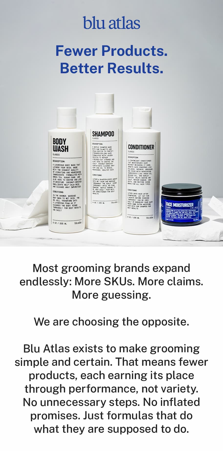 Fewer products. Better results. 