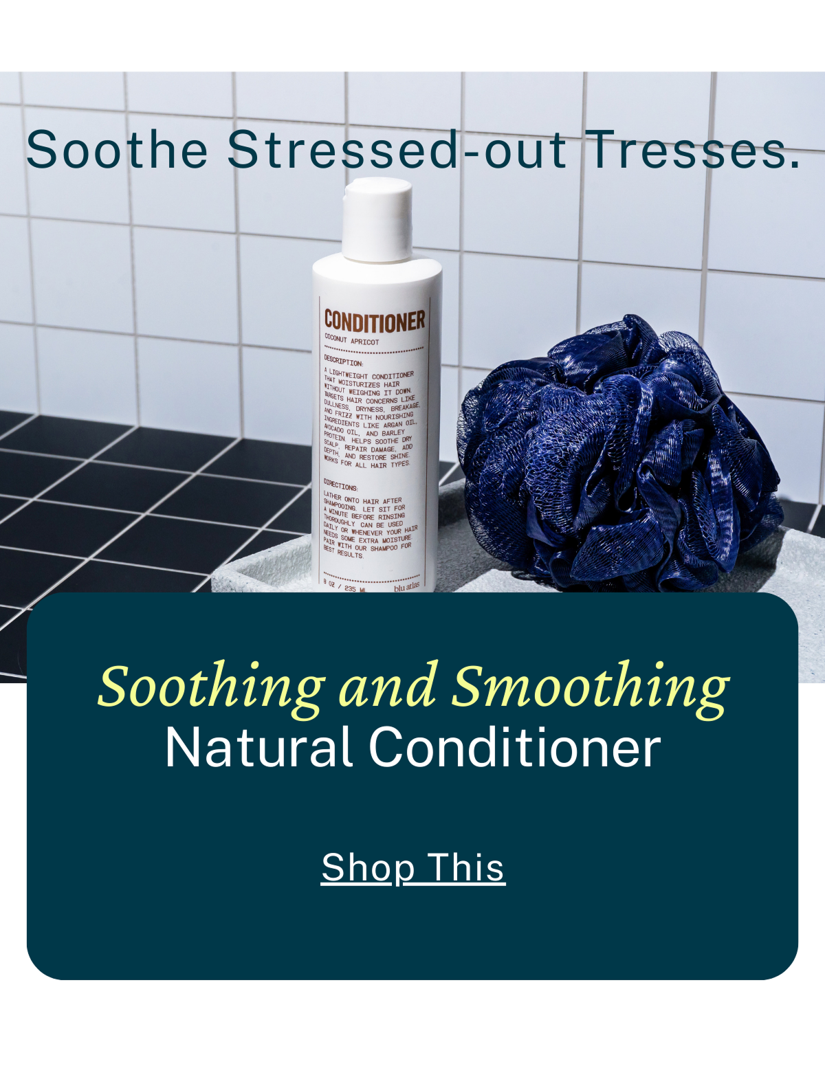 Soothing and smoothing natural conditioner