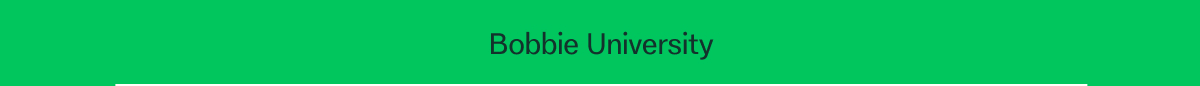 Bobbie University