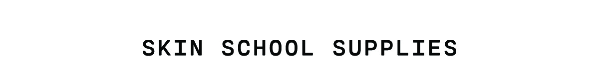 SkinSchoolSupplies