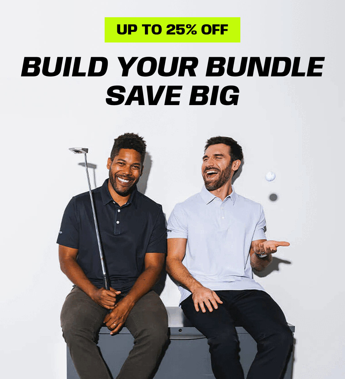 BUILD YOUR BUNDLE → SAVE BIG