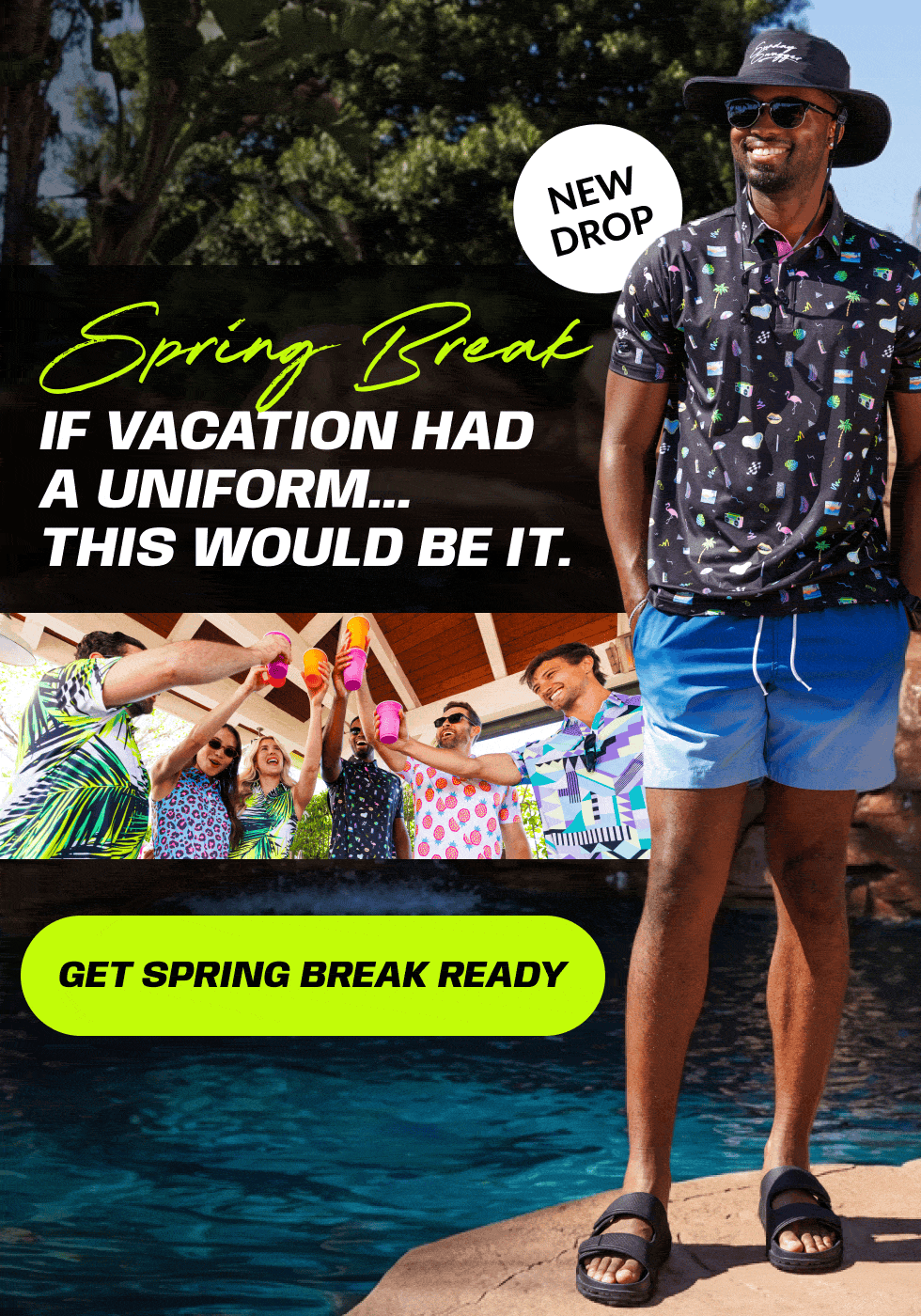 NEW DROP: SPRING BREAK