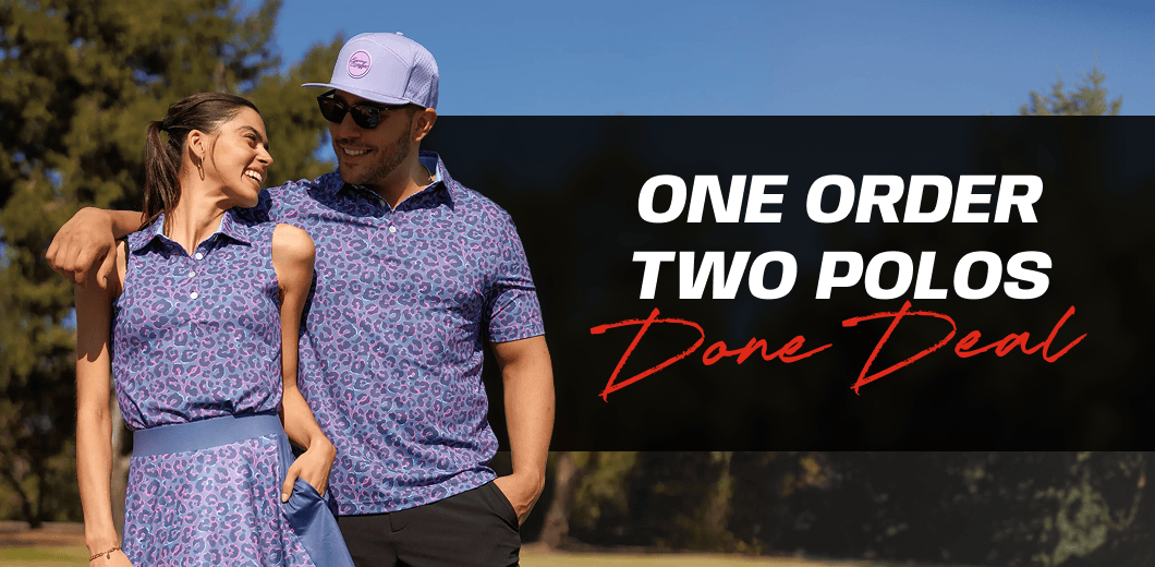 One Order - Two Polos - Done Deal
