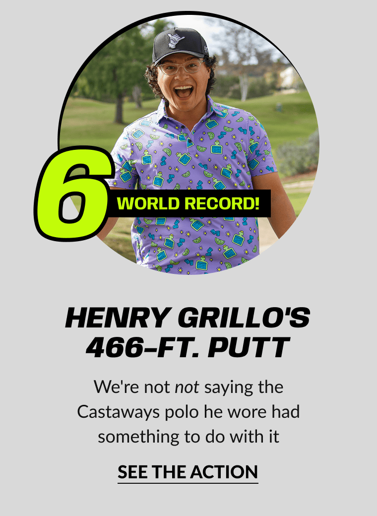 HENRY GRILLO'S 466-FT. PUTT