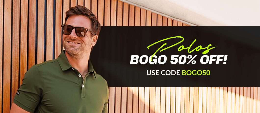 POLOS - BOGO 50% OFF!