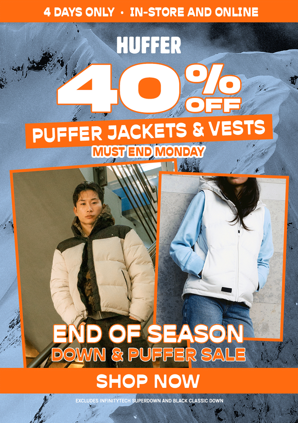40% OFF Down AND Puffer Jackets