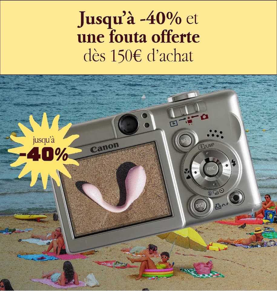 Jusqu'à -40% et une fouta offerte dés 150€ d'achat