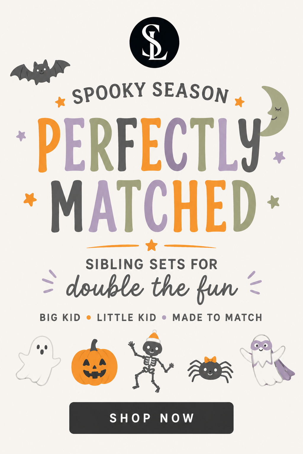 Perfectly Matched sibling sets for double the fun.