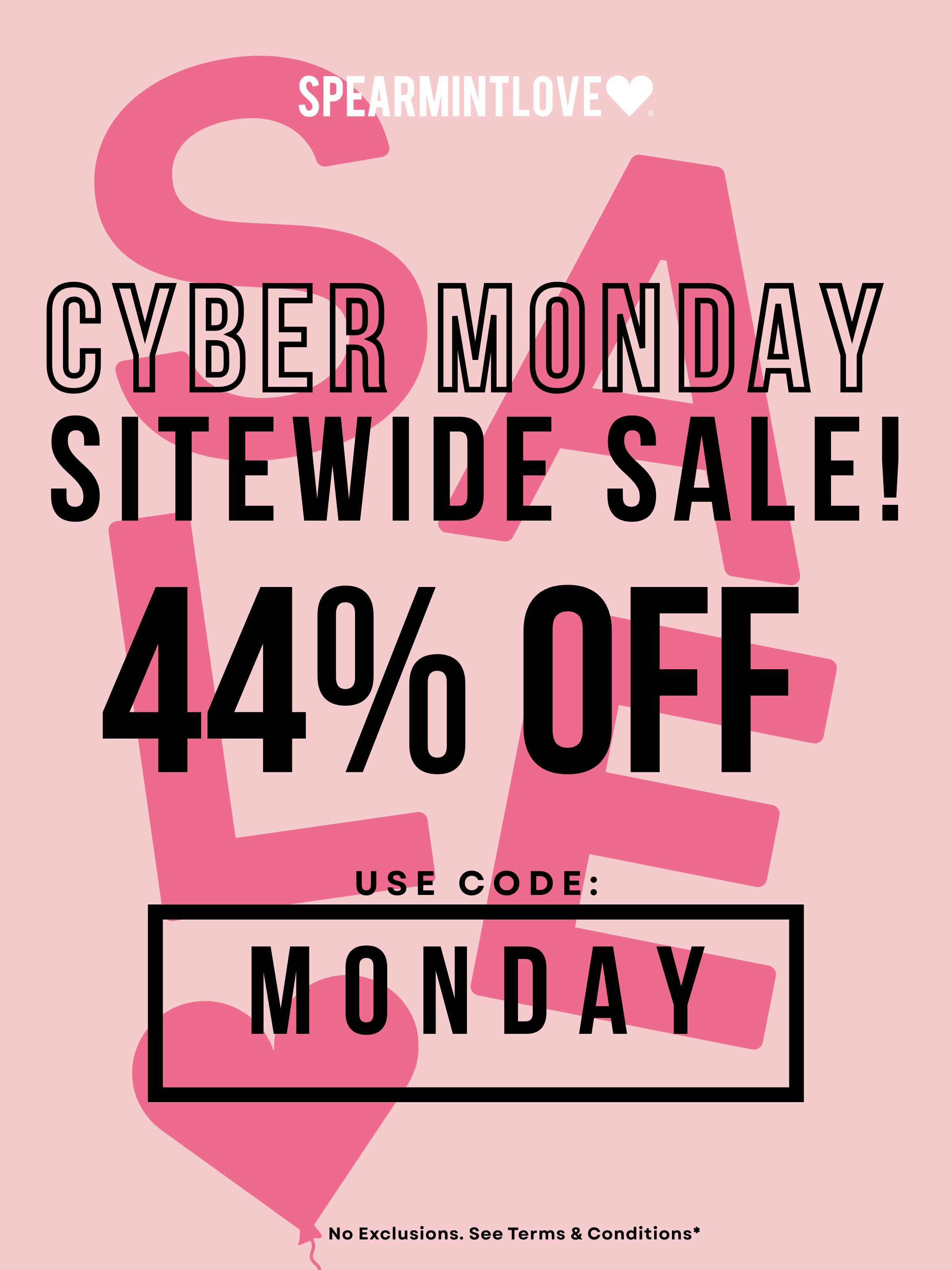 Cyber Monday Sitewide Sale: 44% Off with code MONDAY