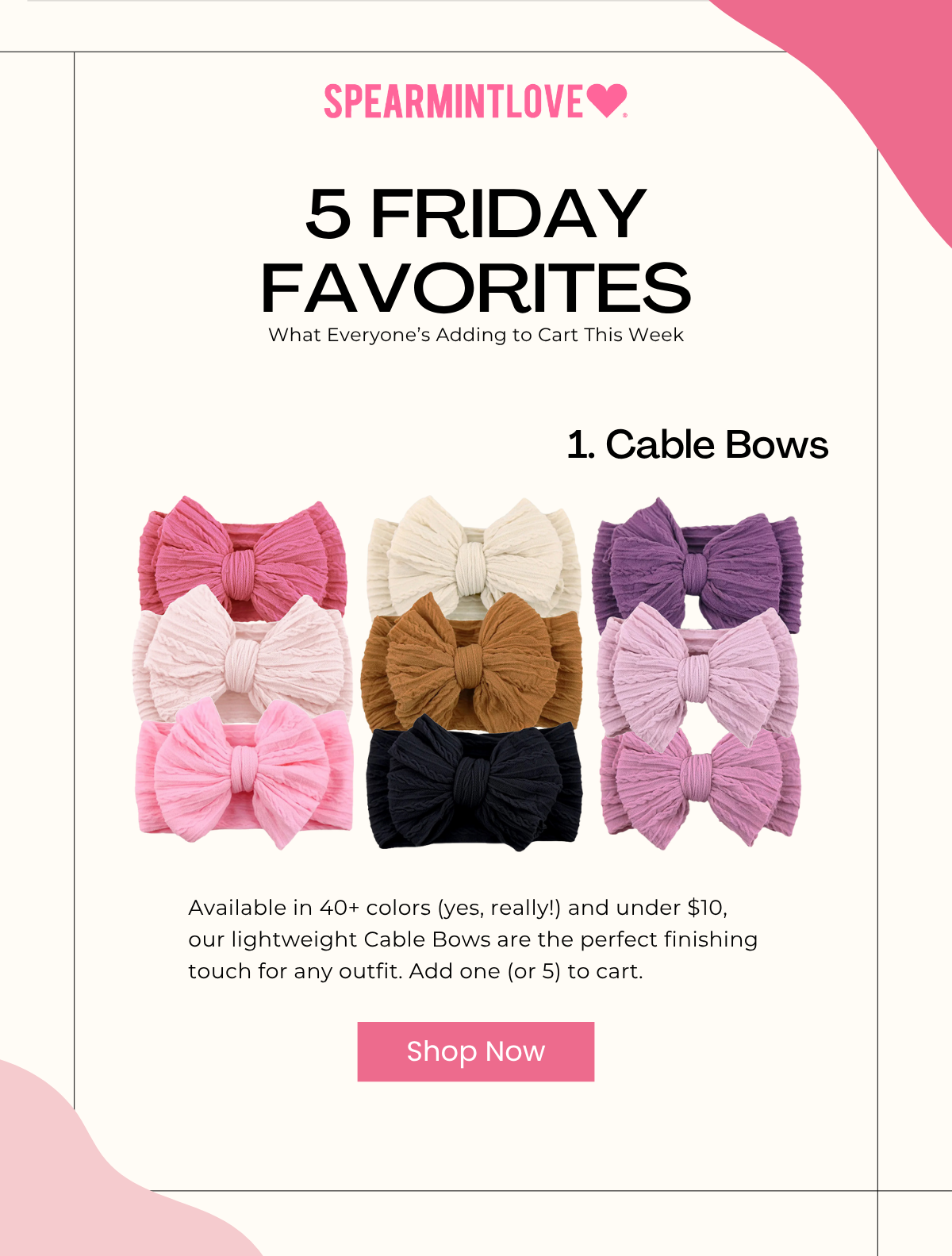 5 Friday Favorites - Cable Bows