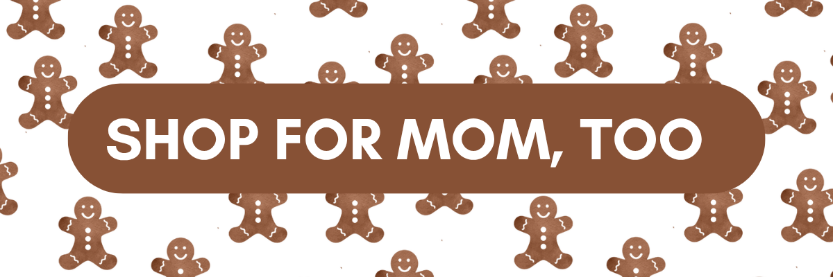 shop for mom, too