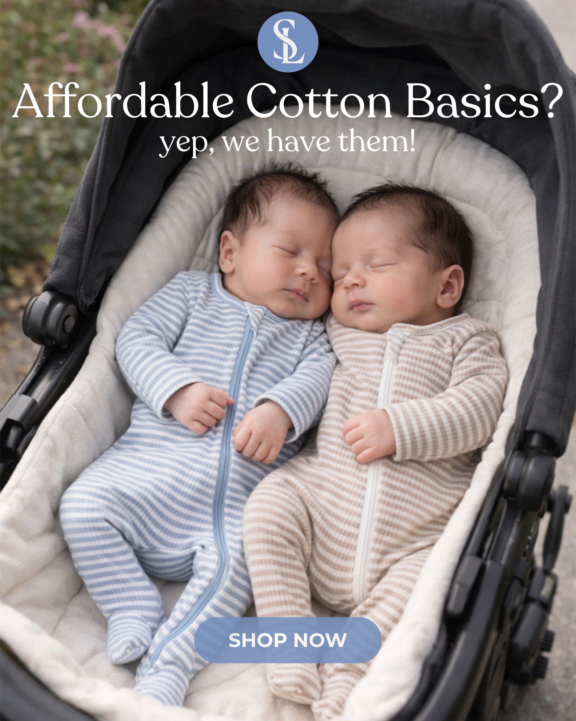 Shop our collection of affordable cotton baby basics!