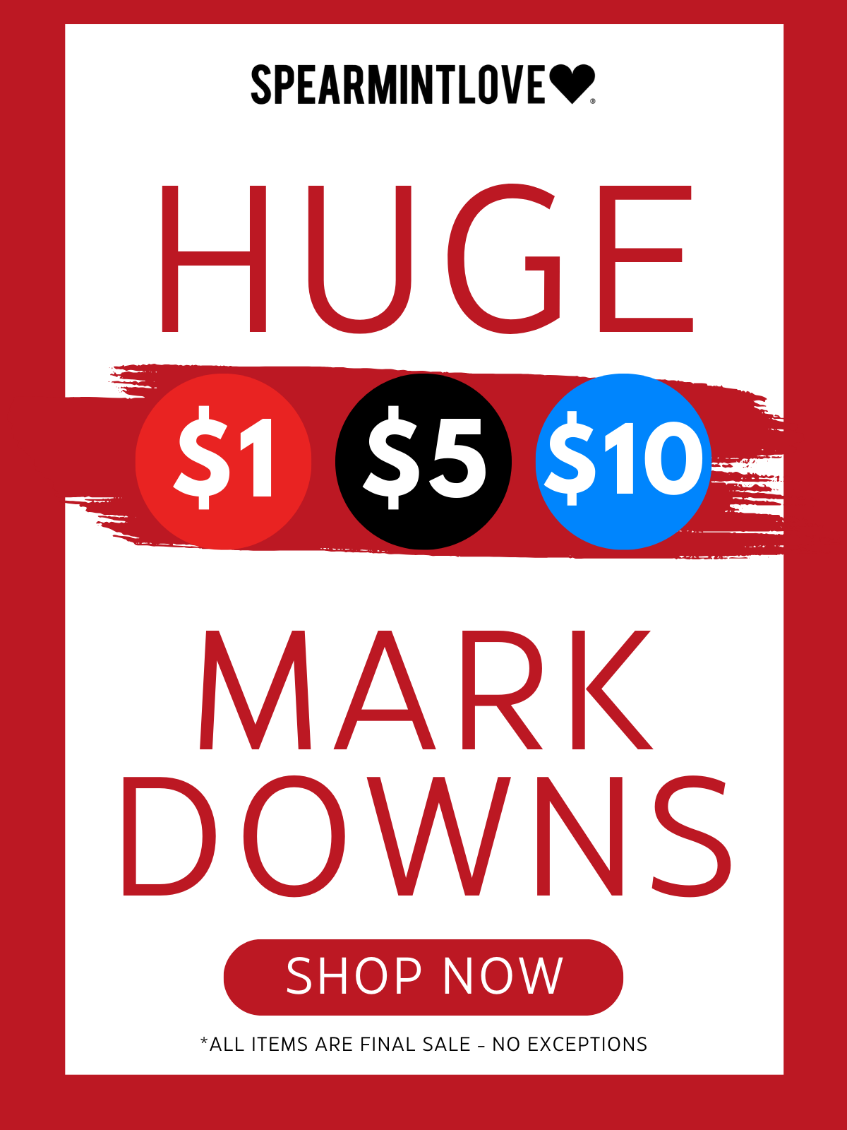 Huge Markdowns, $1, $5, $10