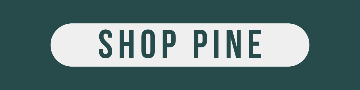 Shop Pine