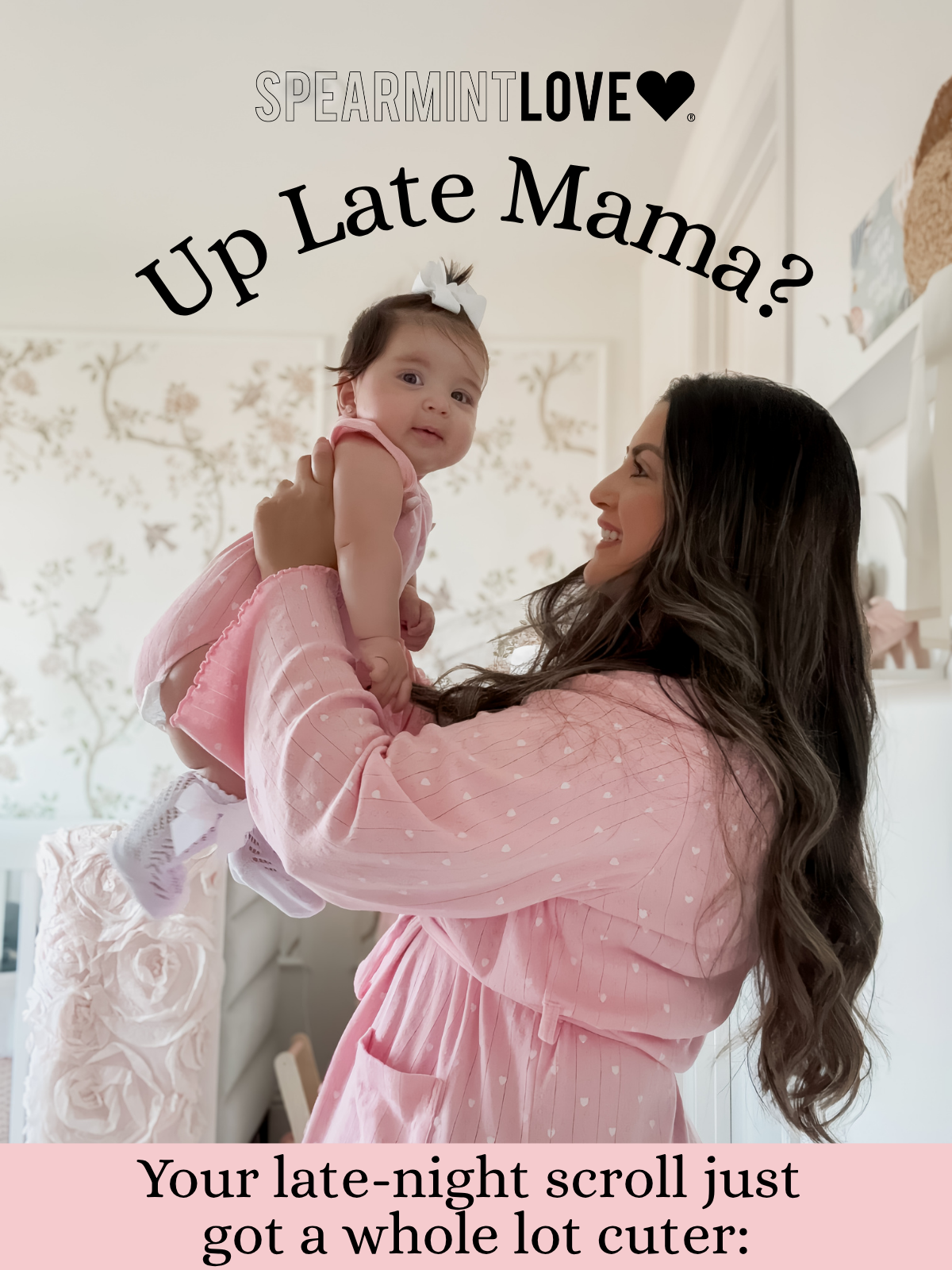 Up Late Mama? Your late night scroll just got cuter: