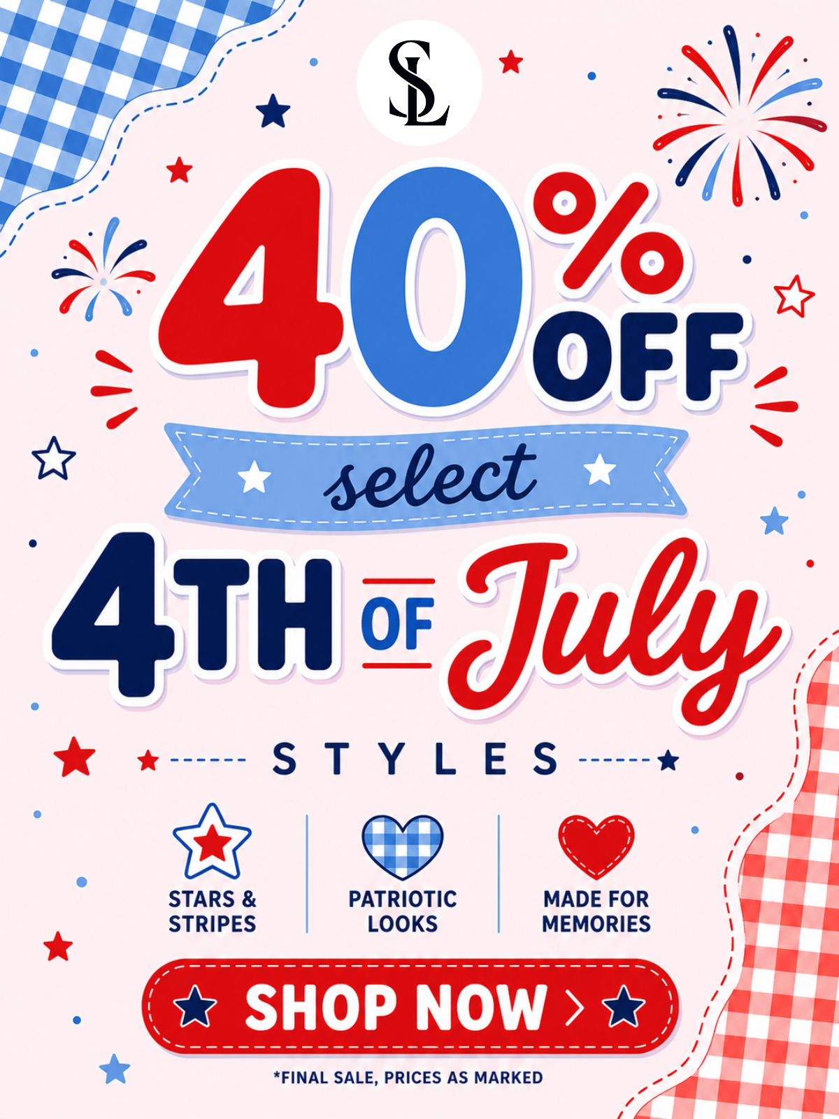 40% Off select 4th of July Styles