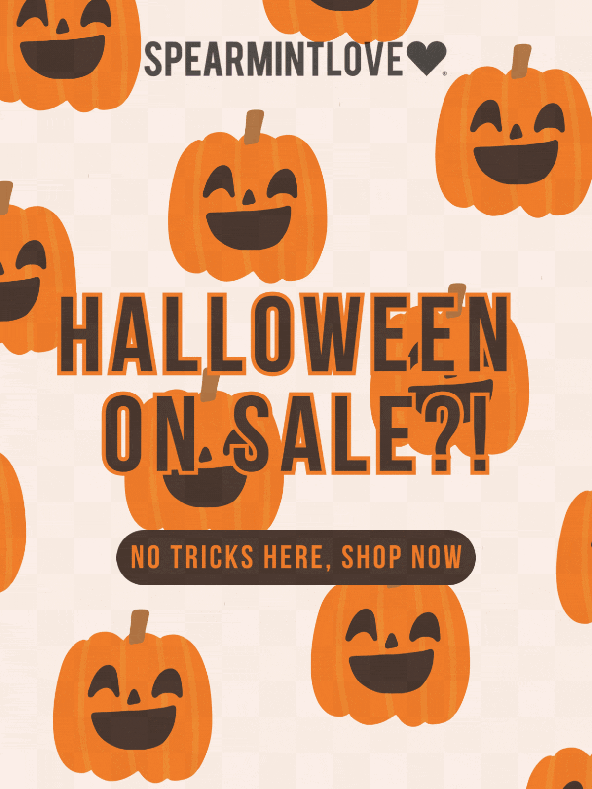 Halloween on sale?! No tricks here, shop now.