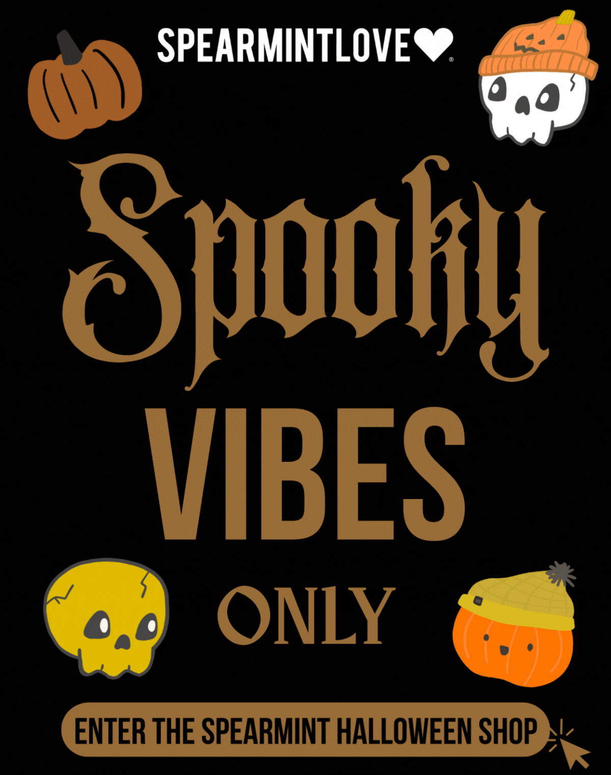 Spooky Vibes Only!