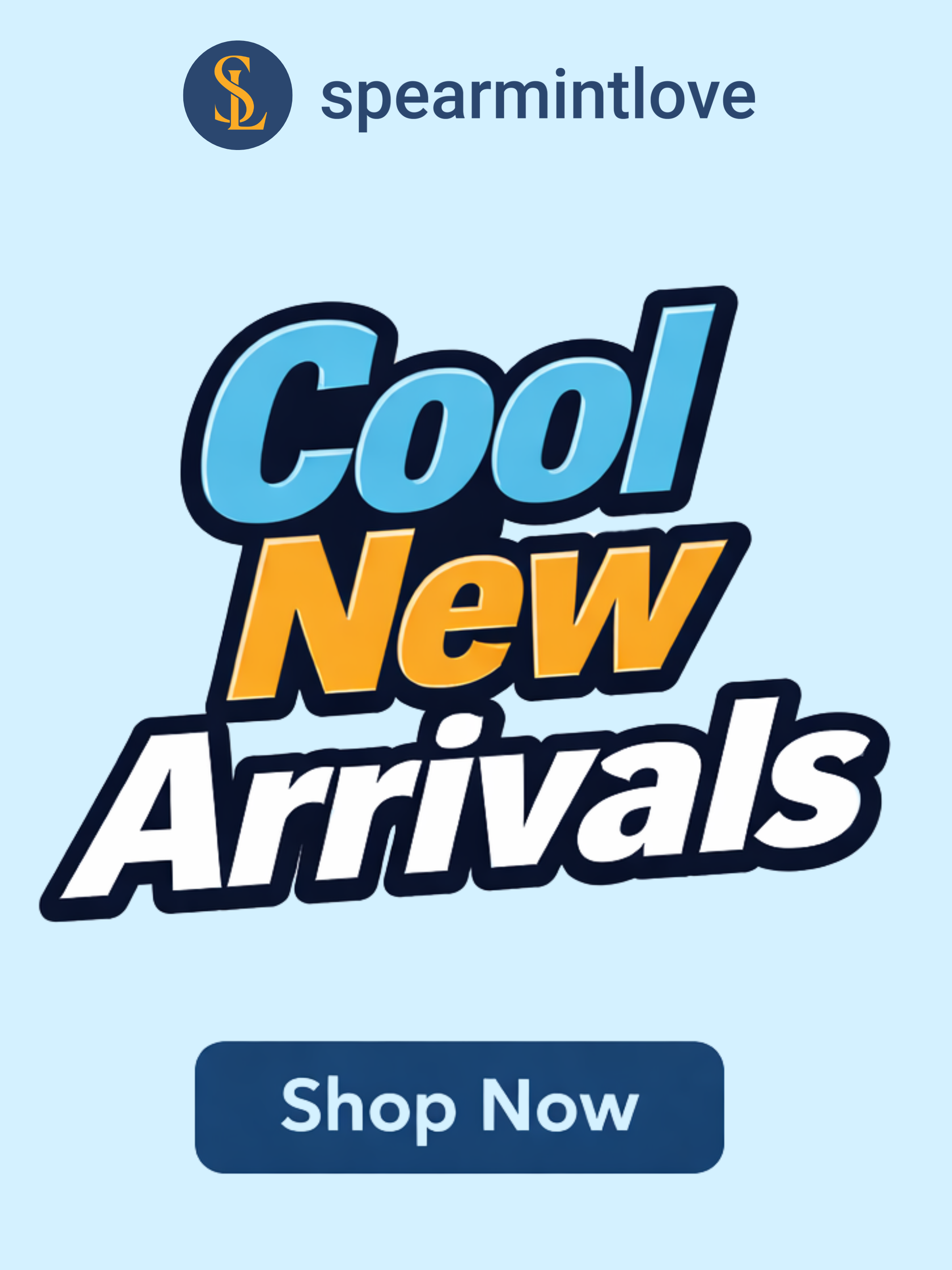 Cool New Arrivals