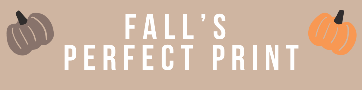 Fall's Perfect Print