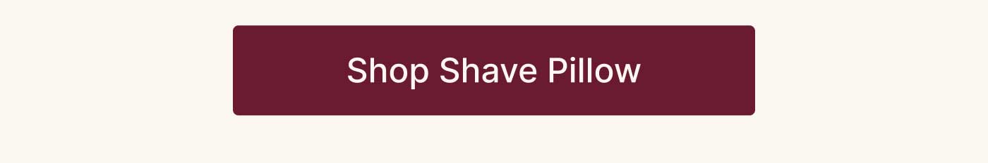 Shop Shave Pillow