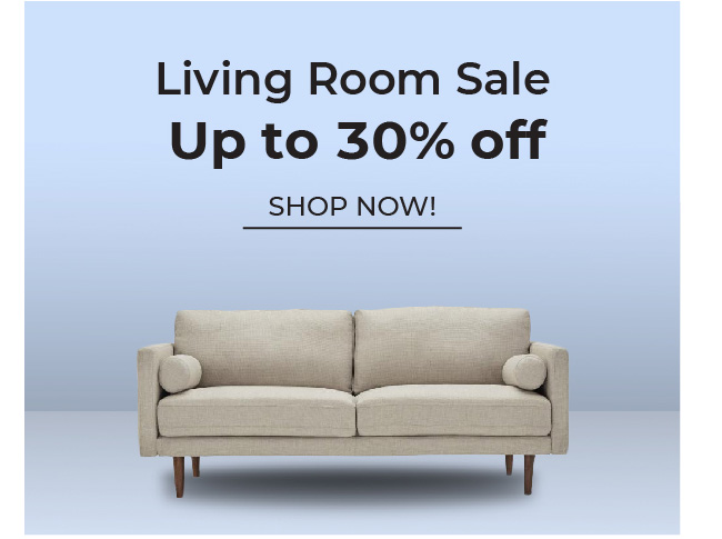 Living Room Sale | Up to 30% Off
