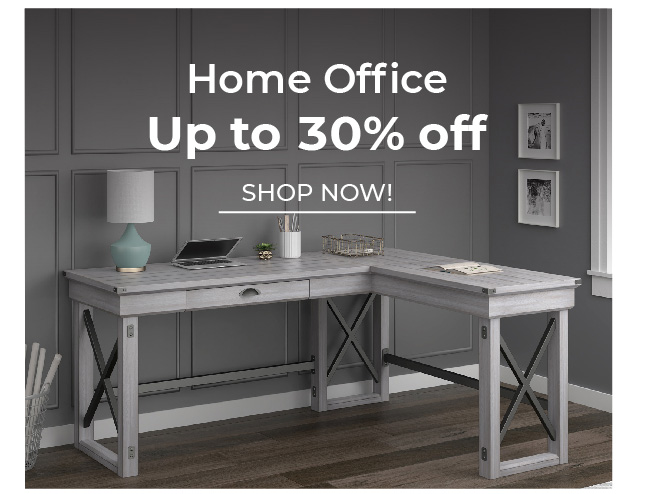 Home Office | Up to 30% Off | Shop Now