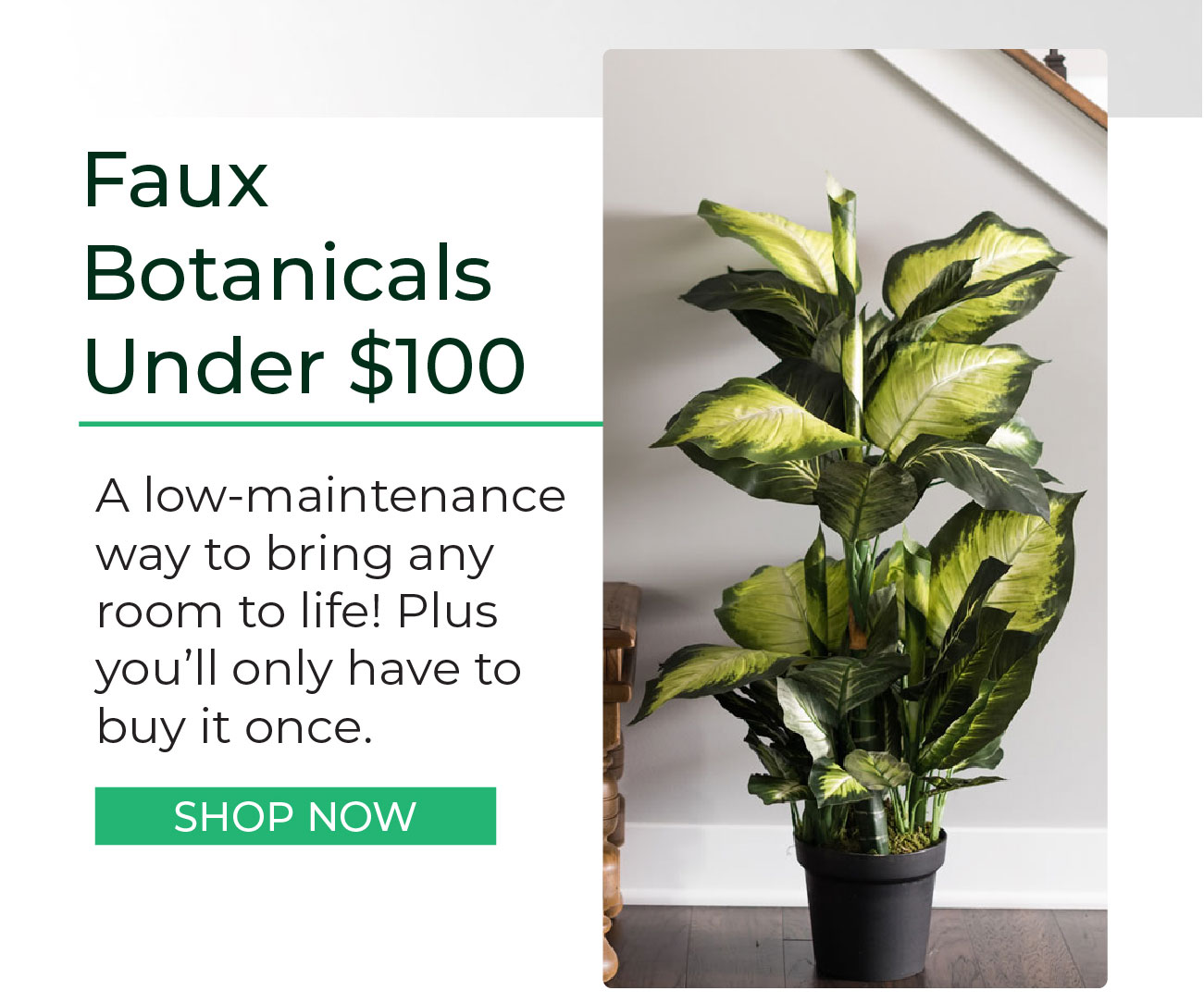 Faux Botanicals Under $100