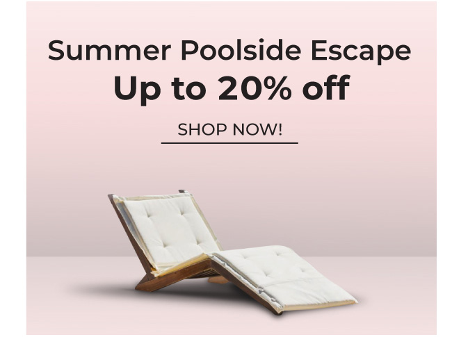 Summer Poolside Escape | Up to 20% Off