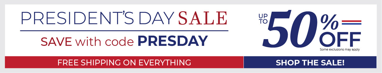 PRESIDENT’S DAY SALE