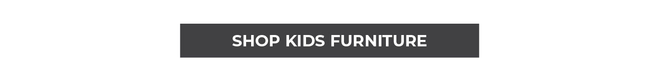 Shop Kids Furniture