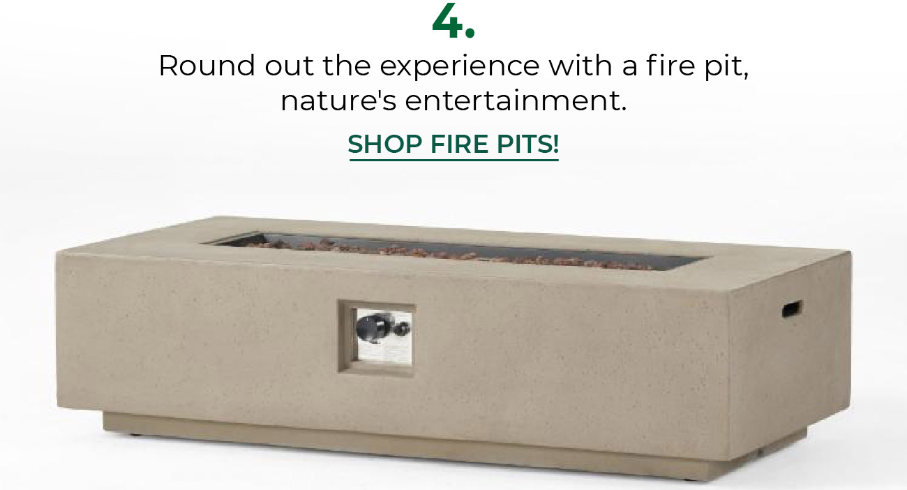 4. 4. Round out the experience with a fire pit—nature's entertainment.