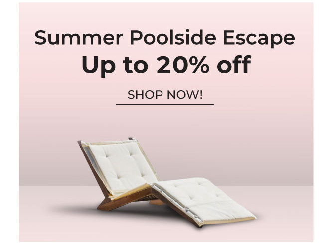 Summer Poolside Escape | Up to 20% Off
