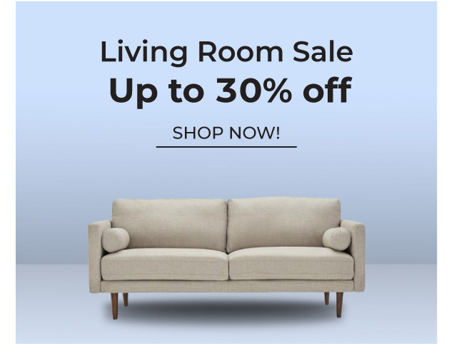 Living Room Sale | Up to 30% Off