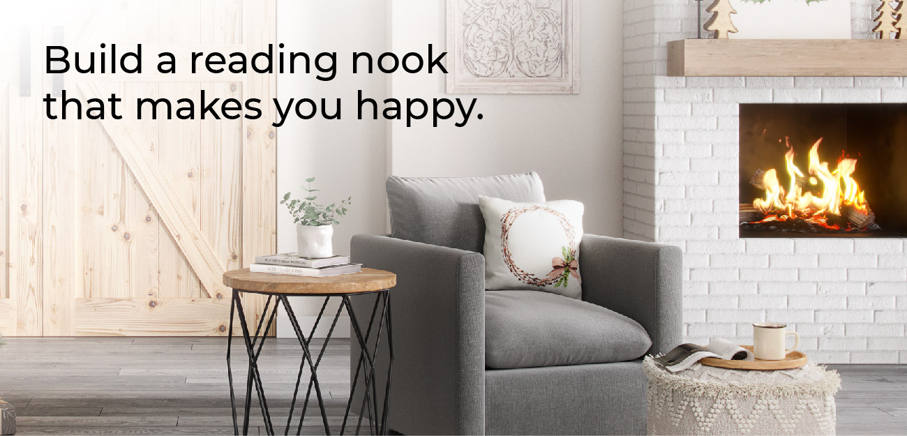 Build a reading nook that makes you happy. 