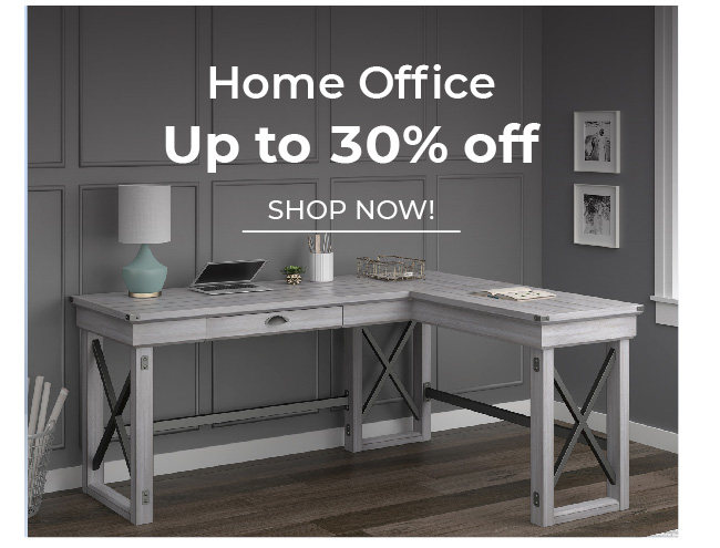 Home Office | Up to 30% Off | Shop Now