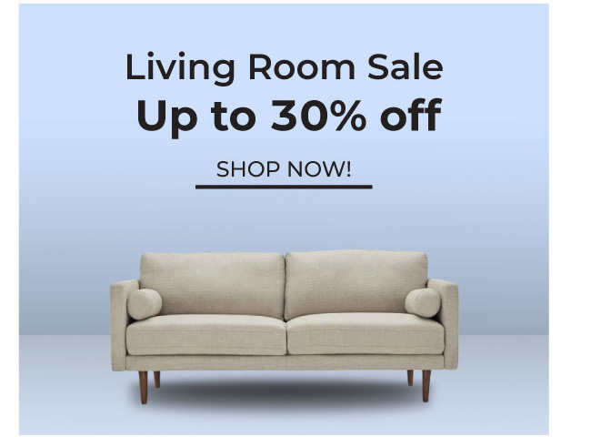Living Room Sale | Up to 30% Off