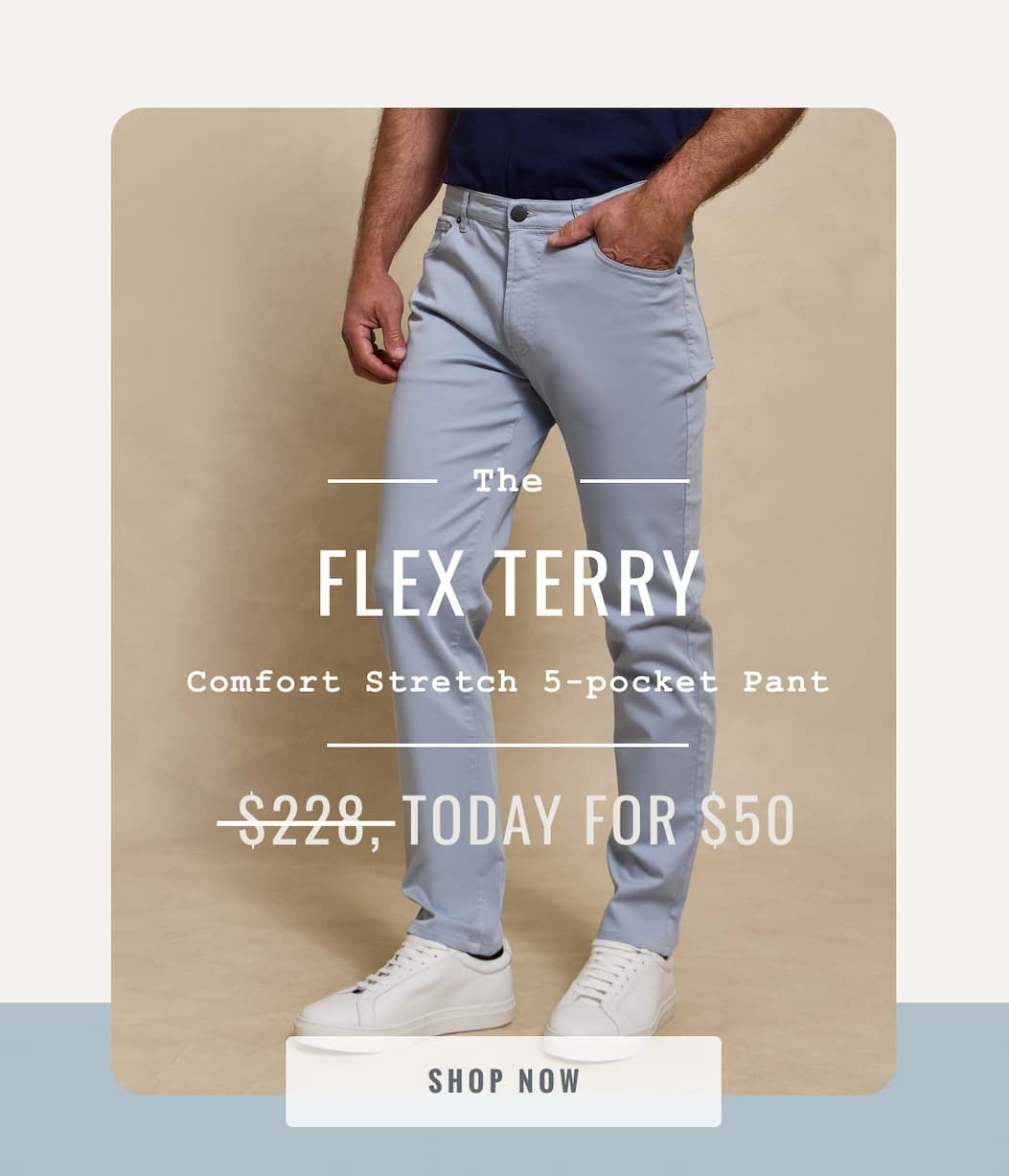 The Flex Terry Pant For $50 