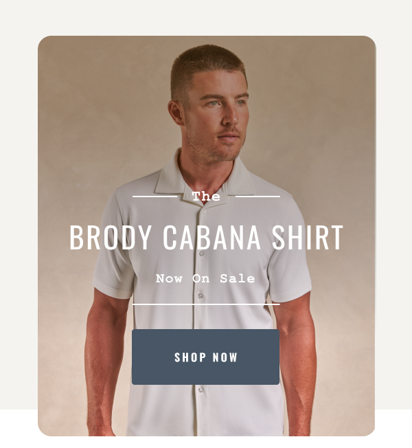 The Brody Cabana Shirt (Now On Sale)