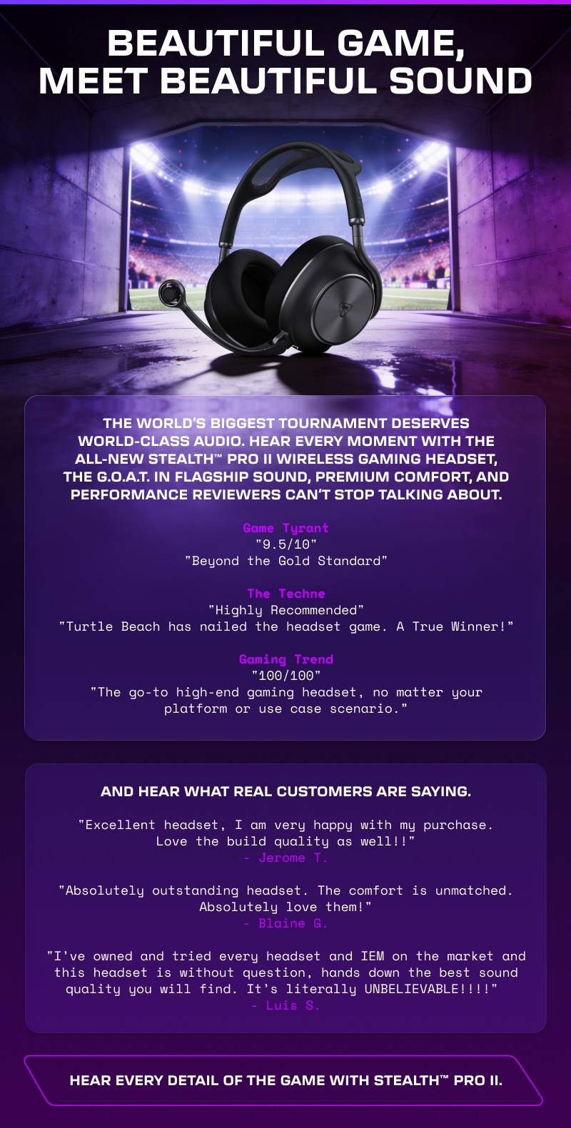 See why reviewers are calling Stealth™ Pro II one of the best gaming headsets available