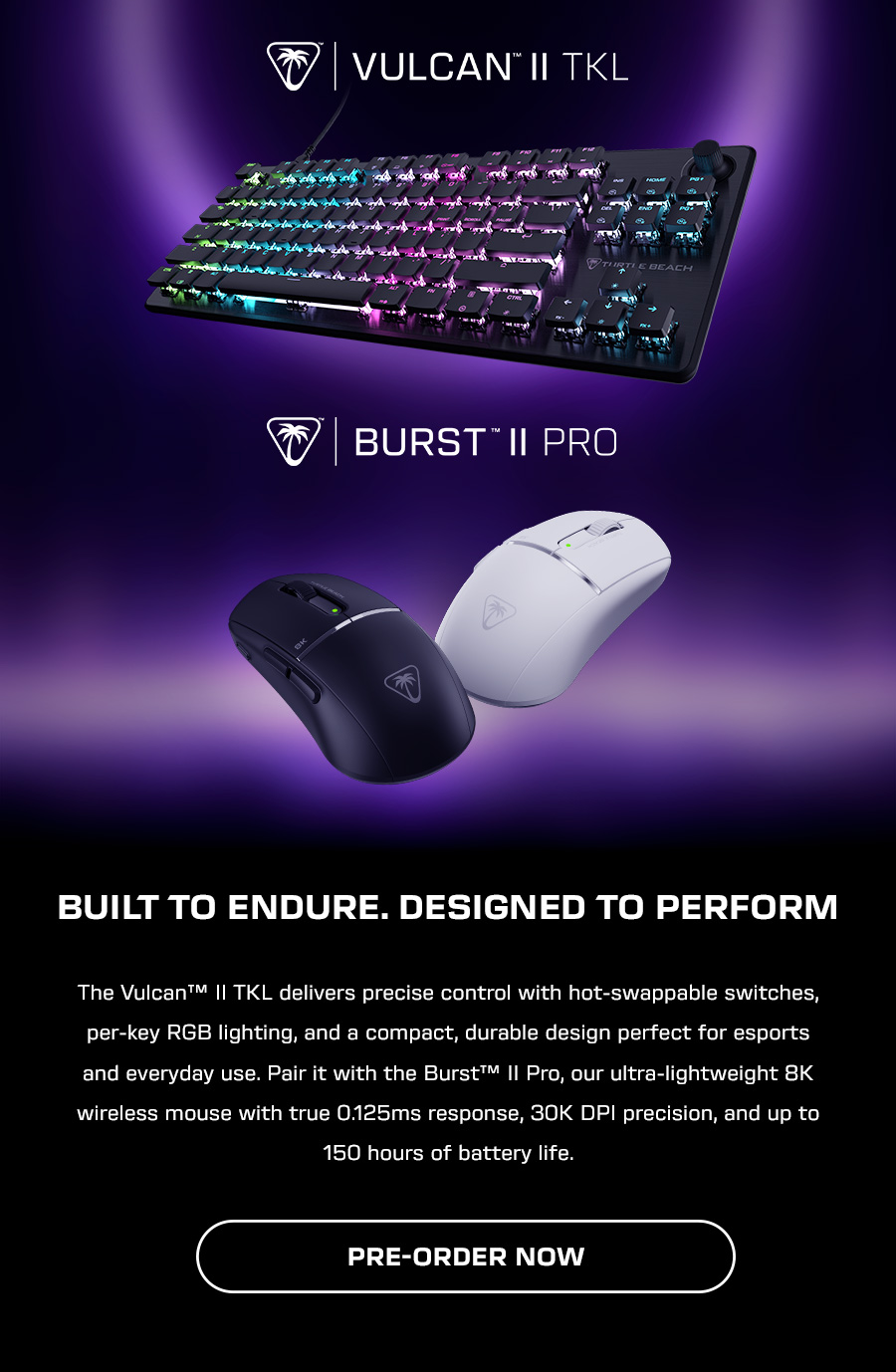 Built to Endure. Designed to Perform