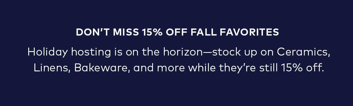 15% off fall favorites 15% off fall favorites