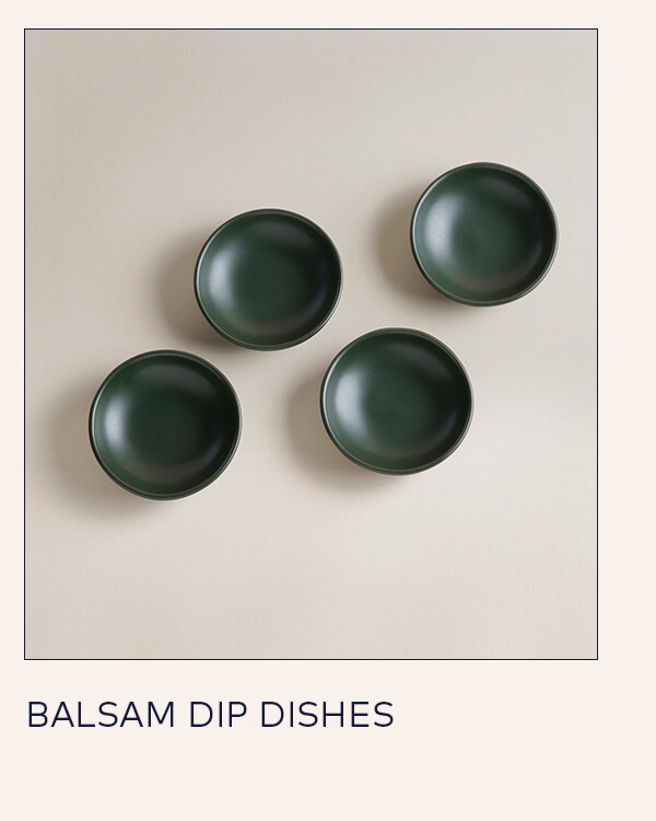Balsam Dip Dishes Balsam Dip Dishes